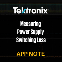 Tektronix: Measuring Power Supply Switching Loss with an Oscilloscope