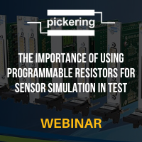 Pickering Interfaces: The Importance of Using Programmable Resistors for Sensor Simulation in Test