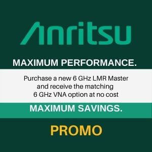 Anritsu LMR Master + 6 GHz VNA Promotional Offer